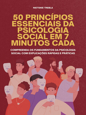 cover image of 50 Princípios Essenciais da Psicologia Social em 7 Minutos Cada